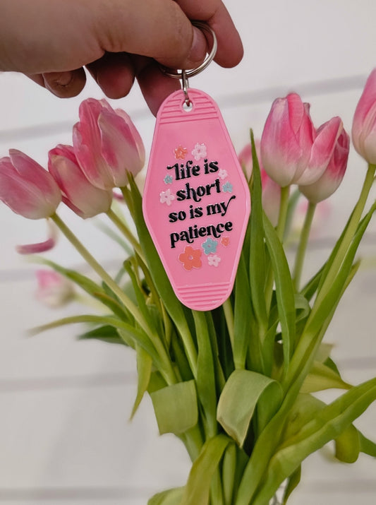 Motel keychain - Life is short